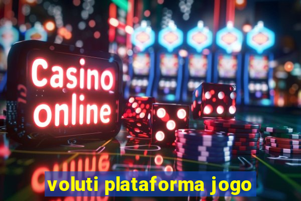 voluti plataforma jogo